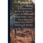 House Carpenters' Book of Prices, and Rules, for Measuring and Valuing All Their Different Kinds of Work - Hardcover