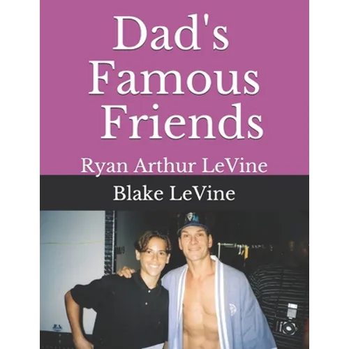 Dad's Famous Friends - Paperback