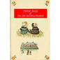 Mother Goose Or The Old Nursery Rhymes - Paperback
