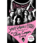 Snakes! Guillotines! Electric Chairs!: My Adventures in the Alice Cooper Group - Paperback