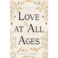 Love at All Ages - Paperback