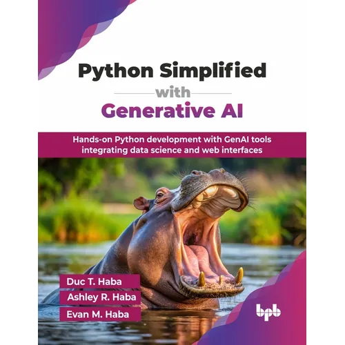 Python Simplified with Generative AI: Hands-on Python development with GenAI tools integrating data science and web interfaces (English Edition) - Paperback