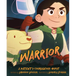 Warrior: A Patient's Courageous Quest: A Patient's Courageous Quest - Hardcover