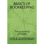 Basics of Bookkeeping: The accounting principle - Paperback