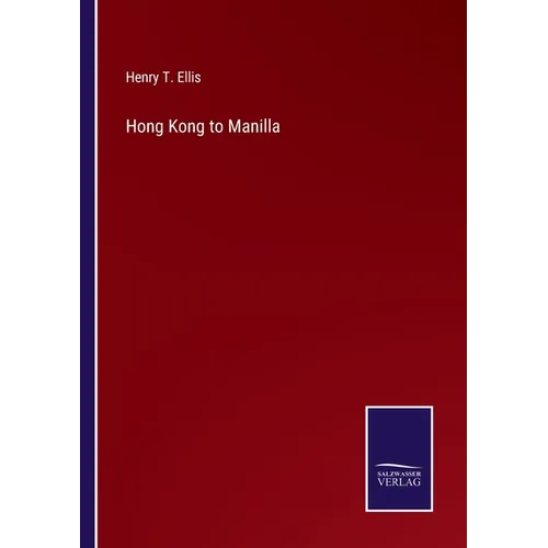 Hong Kong to Manilla - Paperback