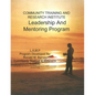 Community Training and Research Institute Leadership And Mentoring Program: Training Manual - Paperback