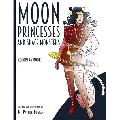 Moon Princesses and Space Monsters Coloring Book - Paperback