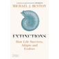Extinctions: How Life Survives, Adapts and Evolves - Hardcover