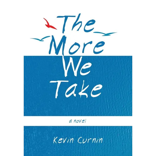 The More We Take - Hardcover