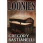 Loonies - Paperback