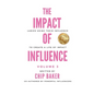 The Impact of Influence Volume 3: Ladies Using Their Influence to Create a Life of Impact - Hardcover