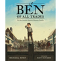 A Ben of All Trades: The Most Inventive Boyhood of Benjamin Franklin - Hardcover