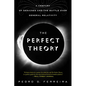 The Perfect Theory: A Century of Geniuses and the Battle Over General Relativity - Paperback