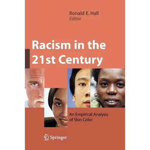 Racism in the 21st Century: An Empirical Analysis of Skin Color - Paperback