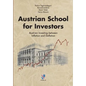 Austrian School for Investors: Austrian Investing between Inflation and Deflation - Hardcover