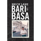 Brick Lane: Bari to Basa - Paperback