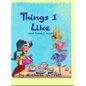 Things I Like: and some things not! - Hardcover