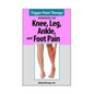 Trigger Point Therapy for Knee, Leg, Ankle, and Foot Pain - Paperback