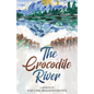 The Crocodile River - Paperback