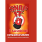Snap It, It's a Code Red - Hardcover