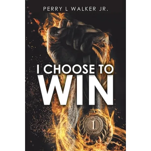 I Choose to Win - Paperback