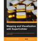 Mapping and Visualization with Supercollider - Paperback