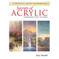 Secrets of Acrylic: Landscapes Start to Finish - Paperback