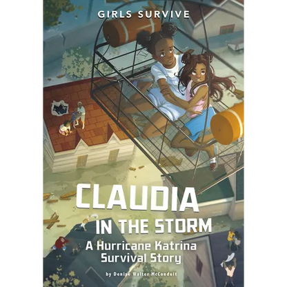 Claudia in the Storm: A Hurricane Katrina Survival Story - Hardcover