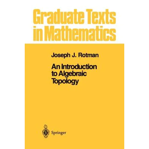 An Introduction to Algebraic Topology - Paperback