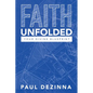 Faith Unfolded, Your Divine Blueprint - Paperback