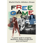 Free Game: A Parents' Guide to Navigating Black/Brown Children through Youth Sports and Beyond - Paperback