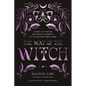The Way of the Witch: A Guide to Starting Your Magical Journey and Activating Your Inner Power - Paperback