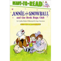Annie and Snowball and the Book Bugs Club: Ready-To-Read Level 2 - Hardcover