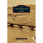Lake Havasu City - Hardcover