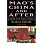 Mao's China and After: A History of the People's Republic, Third Edition - Paperback