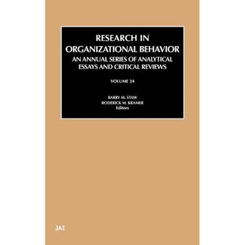 Research in Organizational Behavior: Volume 24 - Hardcover