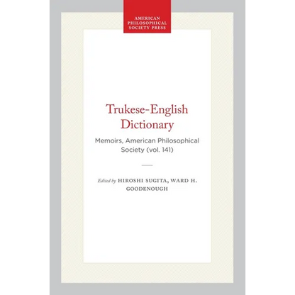 Trukese-English Dictionary: Memoirs, American Philosophical Society (Vol. 141) - Paperback