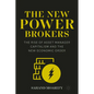 The New Power Brokers: The Rise of Asset Manager Capitalism and the New Economic Order - Paperback
