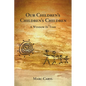 Our Children's Children's Children: A Window In Time - Paperback