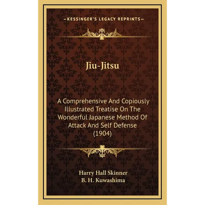 Jiu-Jitsu: A Comprehensive And Copiously Illustrated Treatise On The Wonderful Japanese Method Of Attack And Self Defense (1904) - Hardcover