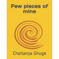 Few pieces of mine - Paperback