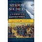 Shadow Soldiers of the American Revolution: Loyalist Tales from New York to Canada - Hardcover