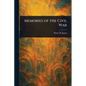 Memories of the Civil War - Paperback