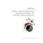 Coffee, climate change and adaption strategies for German coffee producers - Paperback
