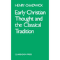 Early Christian Thought and the Classical Tradition - Paperback