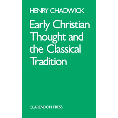 Early Christian Thought and the Classical Tradition - Paperback