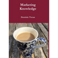 Marketing Knowledge - Hardcover