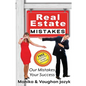 Real Estate Mistakes: Our Mistakes, Your Success - Paperback
