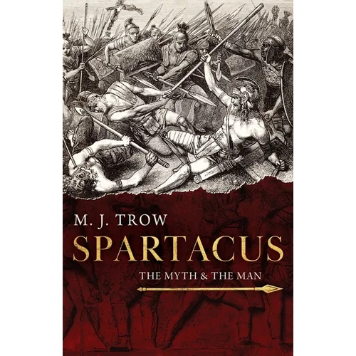 Spartacus: The Myth and the Man - Paperback