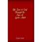 Life, Love and God Through the Eyes of Lynne Adair - Hardcover